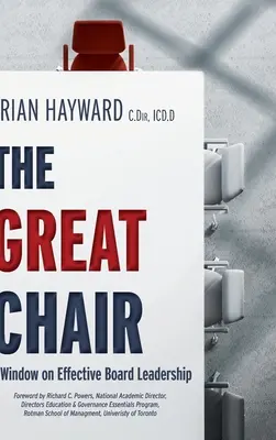 The Great Chair: O fereastră către conducerea eficientă a consiliului de administrație - The Great Chair: A Window on Effective Board Leadership