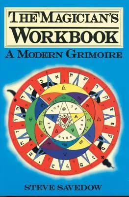 Cartea de lucru a magicianului: Un grimoriu modern - Magician's Workbook: A Modern Grimoire