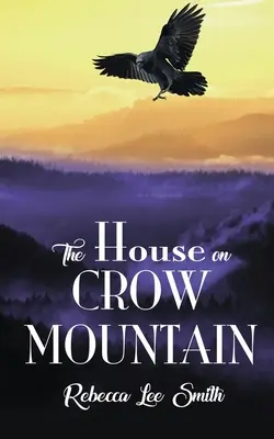 Casa de pe muntele Crow - The House on Crow Mountain