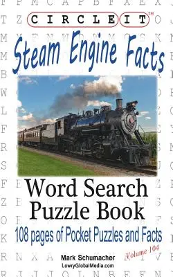Circle It, Informații despre motoare cu aburi / locomotive, Căutare în cuvinte, Carte puzzle - Circle It, Steam Engine / Locomotive Facts, Word Search, Puzzle Book