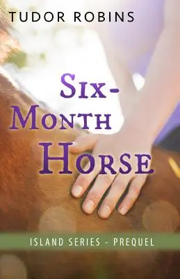 Calul de șase luni - Six-Month Horse