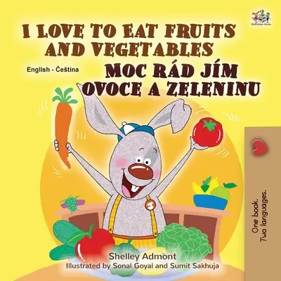 Iubesc să mănânc fructe și legume (carte bilingvă cehă în engleză pentru copii) - I Love to Eat Fruits and Vegetables (English Czech Bilingual Book for Kids)