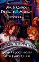 Ava & Carol Detective Agency: Cărțile 4-6 (Book Bundle 2) - Ava & Carol Detective Agency: Books 4-6 (Book Bundle 2)