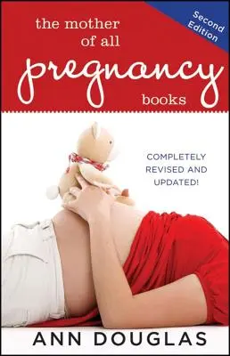 Mama tuturor cărților despre sarcină - The Mother of All Pregnancy Books - The Mother of All Pregnancy Books
