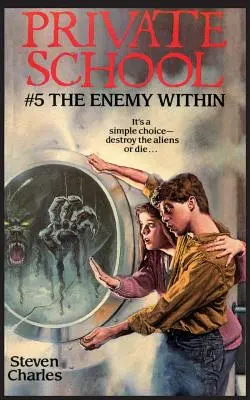Școala privată nr. 5, Inamicul din interior - Private School #5, The Enemy Within