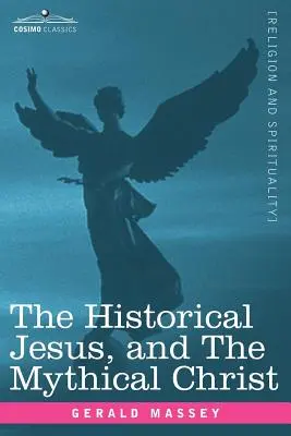 Iisus cel istoric și Hristos cel mitic - The Historical Jesus, and the Mythical Christ