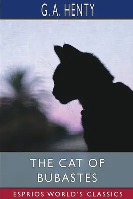 Pisica lui Bubastes (Esprios Classics) - The Cat of Bubastes (Esprios Classics)