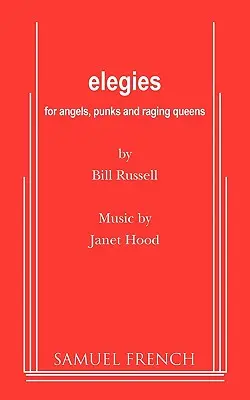 Elegii pentru îngeri, golani și regine furioase - Elegies for Angels, Punks and Raging Queens