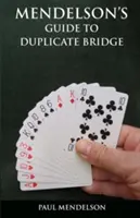 Mendelson's Guide to Duplicate Bridge