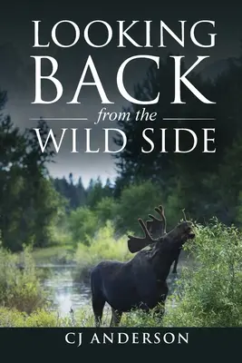 Privind înapoi din partea sălbatică - Looking Back from the Wild Side