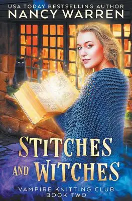 Cusături și vrăjitoare: Un paranormal Cozy Mystery - Stitches and Witches: A Paranormal Cozy Mystery