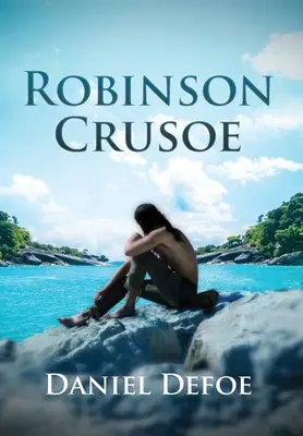 Robinson Crusoe (adnotat) - Robinson Crusoe (Annotated)