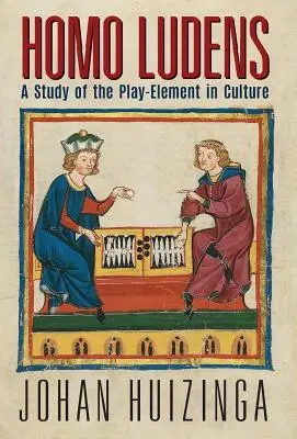 Homo Ludens: Un studiu al elementului ludic în cultură - Homo Ludens: A Study of the Play-Element in Culture