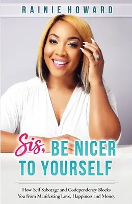 Surioară, fii mai drăguță cu tine însăți - Sis, Be Nicer to Yourself