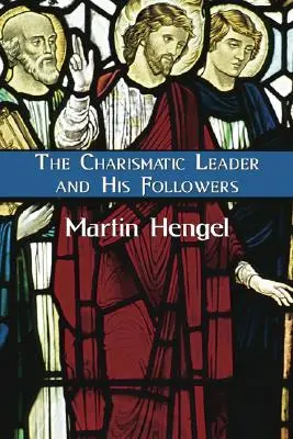 Liderul carismatic și adepții săi - The Charismatic Leader and His Followers