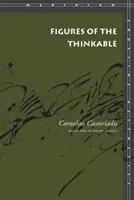 Figuri ale imaginabilului - Figures of the Thinkable
