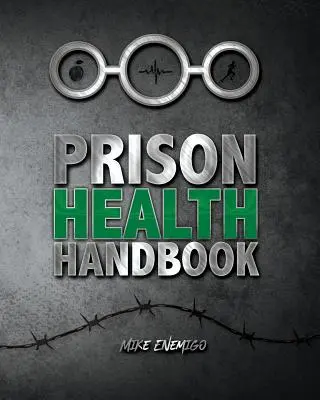 Manual de sănătate în închisoare - Prison Health Handbook