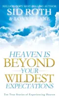 Raiul este dincolo de cele mai nebănuite așteptări ale tale - Heaven Is Beyond Your Wildest Expectations