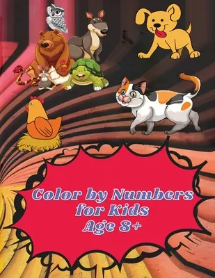 Color by Numbers for Kids Age 8-12: Carte de colorat Color by Numbers pentru copii de 8-12 ani Carte de activități educative pentru copii - Color by Numbers for Kids Age 8-12: Color by Numbers Coloring Book for Kids Ages 8-12 Educational Activity Book for Kids