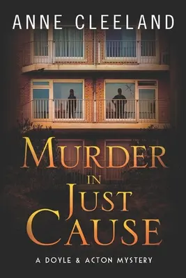 Murder in Just Cause: Un mister Doyle & Acton - Murder in Just Cause: A Doyle & Acton Mystery