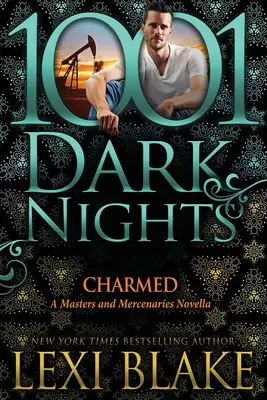 Fermecată: O nuvelă Masters and Mercenaries - Charmed: A Masters and Mercenaries Novella