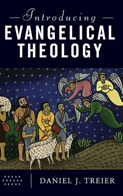 Introducere în teologia evanghelică - Introducing Evangelical Theology