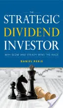 Investitorul strategic în dividende - The Strategic Dividend Investor