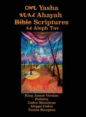 Biblia de studiu Yasha Ahayah Aleph Tav (YASAT) (ediția a 3-a 2020) - Yasha Ahayah Bible Scriptures Aleph Tav (YASAT) Study Bible (3rd Edition 2020)