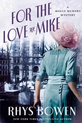 Pentru dragostea lui Mike: Un mister Molly Murphy - For the Love of Mike: A Molly Murphy Mystery
