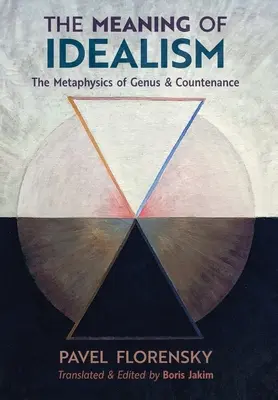 Sensul idealismului: Metafizica genului și a înfățișării - The Meaning of Idealism: The Metaphysics of Genus and Countenance