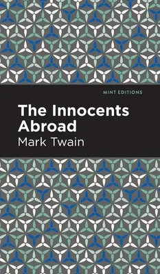Inocenții în străinătate - The Innocents Abroad