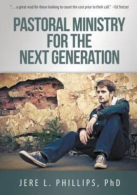 Pastoral Ministry for the Next Generation (Pastorală pentru următoarea generație) - Pastoral Ministry for the Next Generation