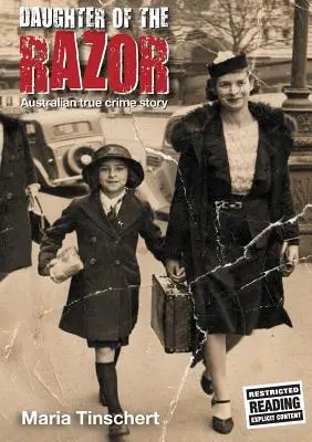 Fiica briciului: O poveste australiană de crimă adevărată - Daughter of the Razor: An Australian True Crime Story