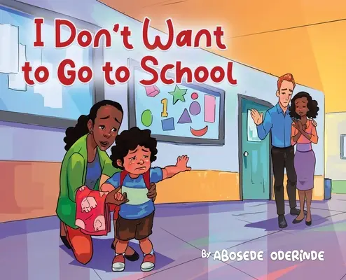 Nu vreau să merg la școală - I Don't Want to Go to School