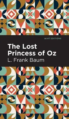 Prințesa pierdută din Oz - The Lost Princess of Oz
