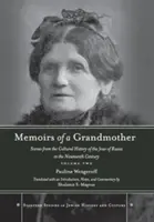 Memoriile unei bunici: Scene din istoria culturală a evreilor din Rusia în secolul al XIX-lea, volumul doi - Memoirs of a Grandmother: Scenes from the Cultural History of the Jews of Russia in the Nineteenth Century, Volume Two