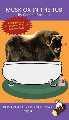 Musk Ox In The Tub: (Step 4) Sound Out Books (systematic decodable) Help Developing Readers, including Those with Dyslexia, Learn to Read