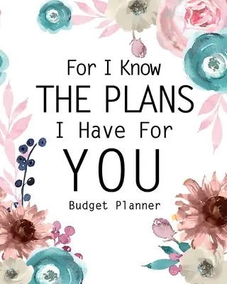 Pentru că știu planurile pe care le am pentru tine - For I Know The Plans I Have For You