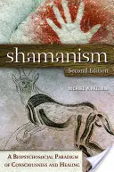 Șamanismul: O paradigmă biopsihosocială a conștiinței și vindecării - Shamanism: A Biopsychosocial Paradigm of Consciousness and Healing