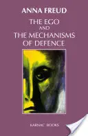 Egoul și mecanismele de apărare - The Ego and the Mechanisms of Defence