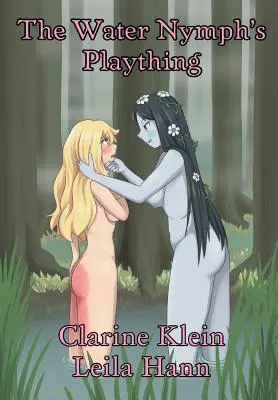 Jucăria nimfei de apă: O aventură lesbiană de fantezie cu spanking - The Water Nymph's Plaything: A Lesbian Spanking Fantasy Adventure