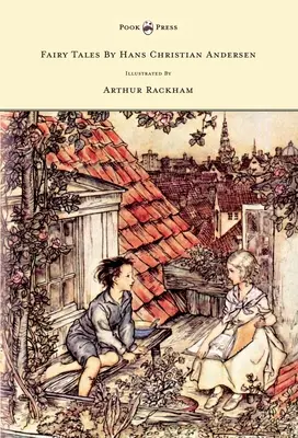 Basme de Hans Christian Andersen - ilustrate de Arthur Rackham - Fairy Tales by Hans Christian Andersen - Illustrated by Arthur Rackham