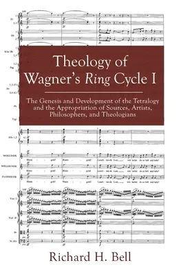 Teologia ciclului Ring I al lui Wagner - Theology of Wagner's Ring Cycle I