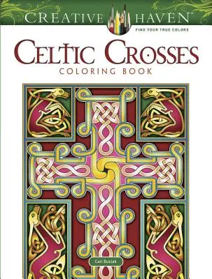 Creative Haven Celtic Crosses Carte de colorat - Creative Haven Celtic Crosses Coloring Book
