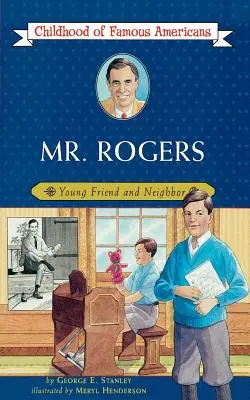 Domnul Rogers: Tânărul prieten și vecin - Mr. Rogers: Young Friend and Neighbor