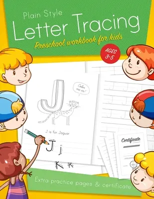 Letter Tracing Caiet de activități preșcolare pentru copii de 3-5 ani: Învață să scrii caiete de activități, abc alfabet scris linii de hârtie. Kindergarten preschoolers ha - Letter Tracing Preschool workbook for kids ages 3-5: Learn to write activity workbooks, abc alphabet writing paper lines. Kindergarten preschoolers ha