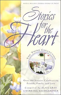 Povești pentru inimă: A treia colecție - Stories for the Heart: The Third Collection