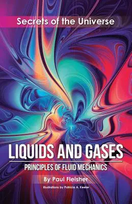 Lichide și gaze: Principiile mecanicii fluidelor - Liquids and Gases: Principles of Fluid Mechanics