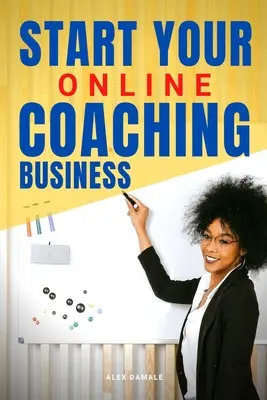Începeți afacerea dvs. de coaching online - Start Your Online Coaching Business