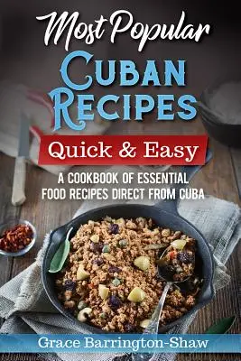 Cele mai populare rețete cubaneze - Most Popular Cuban Recipes